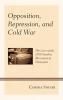 Opposition Repression and Cold War