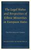 Legal Status and Perspectives of Ethnic Minorities in European States