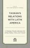 Taiwan's Relations with Latin America