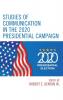 Studies of Communication in the 2020 Presidential Campaign