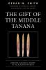Gift of the Middle Tanana