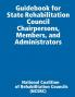 Guidebook for State Rehabilitation Council Chairpersons Members and Administrators