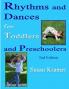 Rhythms and Dances for Toddlers and Preschoolers 2nd Edition