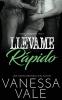 Llévame Rápido (Spanish Edition)