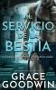 Al servicio de la bestia: 2 (Programa de Novias Interestelares: Las Bestias)