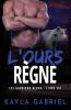 L'Ours règne: Grands caractères (Les Gardiens Alpha)