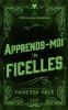 Apprends-Moi Les Ficelles: 1 (L'Enchere Aux Celibataires La Serie)