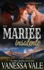 Leur mariée insolente: 8 (La Série Du Ménage Bridgewater)