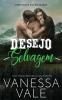 Desejo Selvagem: 3 (A Montanha DOS Selvagens)