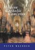 Modern Catholic Concerns