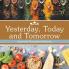 Yesterday Today and Tomorrow