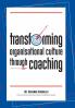 Transforming Organisational Culture Through Coaching