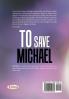 To Save Michael