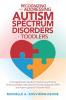 Recognizing and Addressing Autism Spectrum Disorders in Toddlers