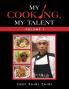 My Cooking My Talent: Volume I