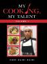My Cooking My Talent: Volume I