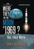 Were They on the Moon in 1969 ?