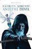 Fairies Sorcery and the Devil