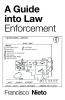 A Guide into Law Enforcement