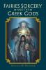 Fairies Sorcery and the Greek Gods