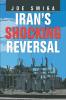 Iran's Shocking Reversal
