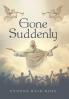 Gone Suddenly