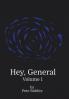 Hey General