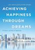 Achieving Happiness Through Dreams