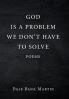 God Is a Problem We Don't Have to Solve