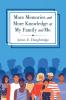 More Memories and More Knowledge of My Family and Me