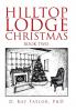 Hilltop Lodge Christmas