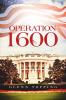 Operation 1600