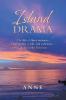 Island Drama: The Life of Three Women- a Bachelorette a Wife and a Divorcee- Living in the Bahamas
