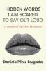 Hidden Words I Am Scared to Say out Loud: A Memoir of My Own Derogation