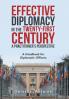 Effective Diplomacy in the Twenty-First Century a Practitioner's Perspective