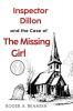 Inspector Dillon and the Case of the Missing Girl