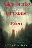 Alice Drake and the Crystals of Eden