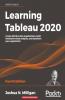 Learning Tableau 2020 - Fourth Edition