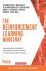 The Reinforcement Learning Workshop