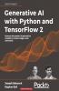 Generative AI with Python and TensorFlow 2