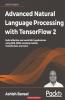 Advanced Natural Language Processing with TensorFlow 2