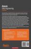 Azure Data Engineering Cookbook: Design and implement batch and streaming analytics using Azure Cloud Services