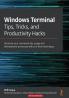 Windows Terminal Tips Tricks and Productivity Hacks