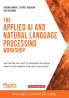 The Applied AI and Natural Language Processing Workshop