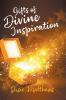 Gifts of Divine Inspiration