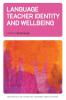 Language Teacher Identity and Wellbeing