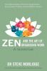 Zen and the Art of Organising Work