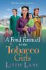 A Fond Farewell for the Tobacco Girls