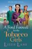 A Fond Farewell for the Tobacco Girls