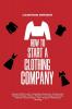 How to Start a Clothing Company - Deluxe Edition Learn Branding Business Outsourcing Graphic Design Fabric Fashion Line Apparel Shopify Fashion Social Media and Instagram Marketing